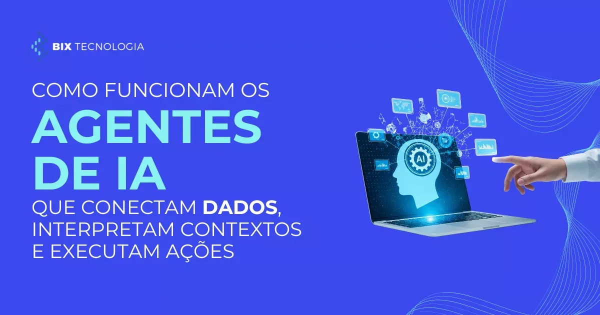 Como agentes de IA transformam dados em execução
