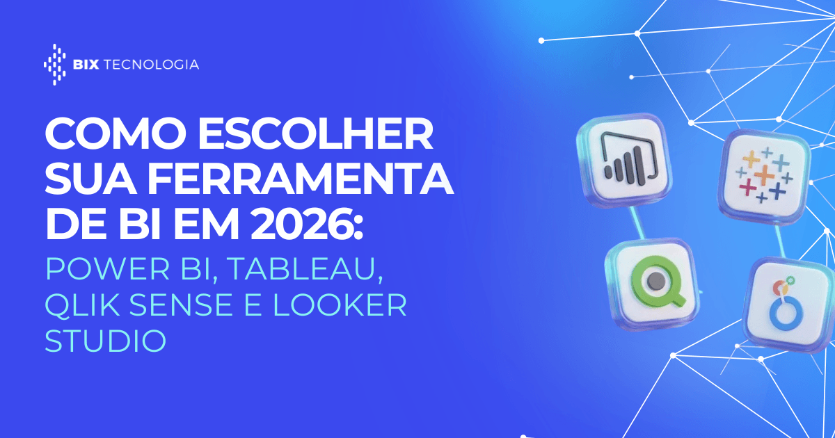Capa de blog sobre como escolher ferramentas de BI em 2026, com Power BI, Tableau, Qlik Sense e Looker Studio.
