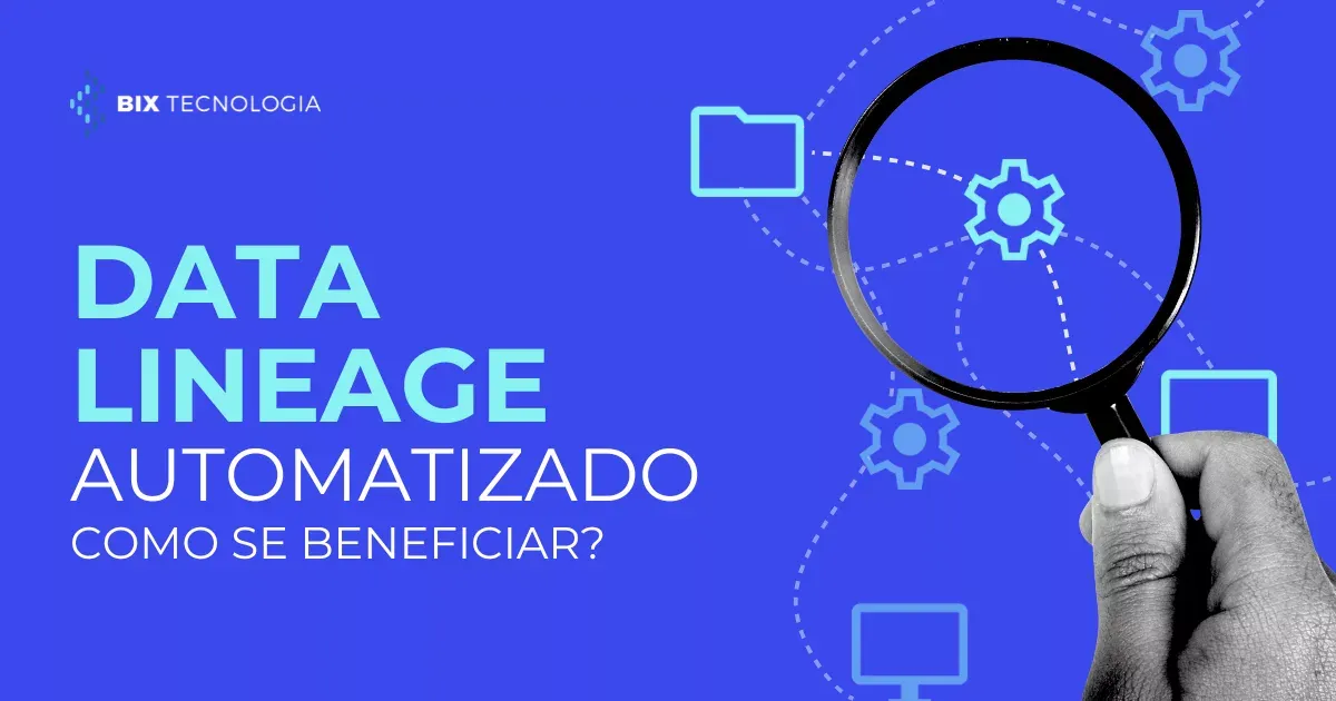 Data Lineage automatizado: Como sua empresa pode se beneficiar?