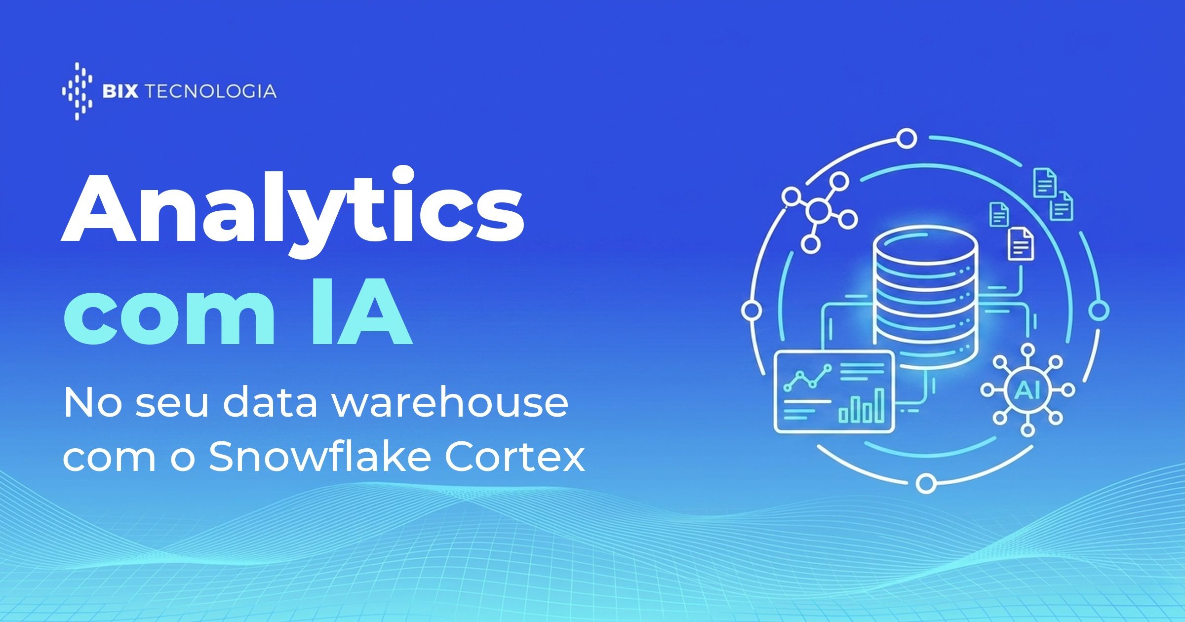 Ilustração de um data warehouse conectado a um painel de analytics e a um núcleo de IA, representando analytics com IA nativa no Snowflake Cortex