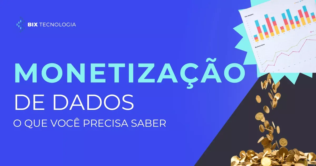 Monetização de dados: como transformar informação em receita