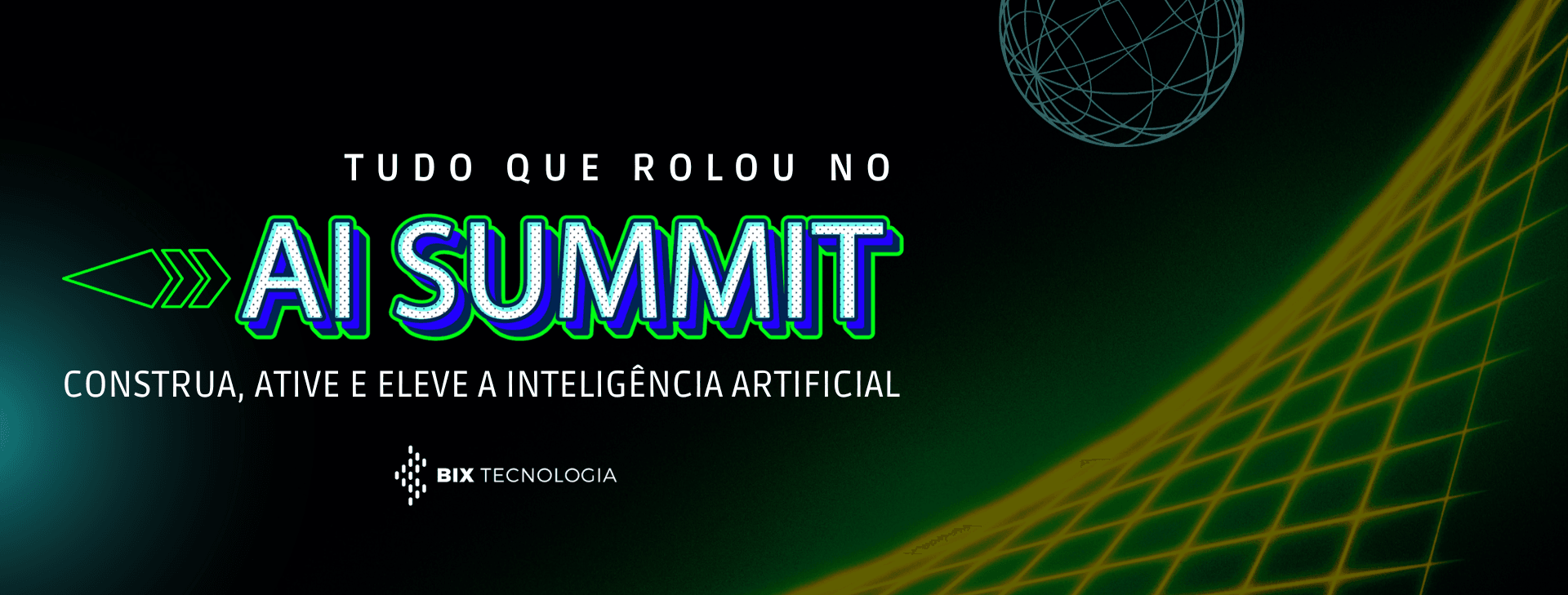 AI Summit: Saiba tudo o que rolou!